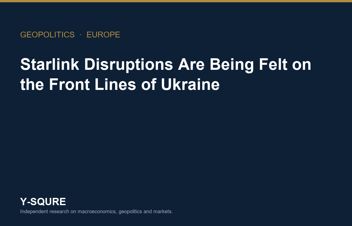 Y-Squre title card for the article on Starlink service disruptions affecting Ukrainian frontline units.